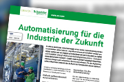 Schneider Electric: Automatisierung für die Industrie der Zukunft