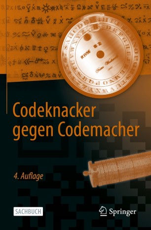 Kryptologie: Codeknacker gegen Codemacher