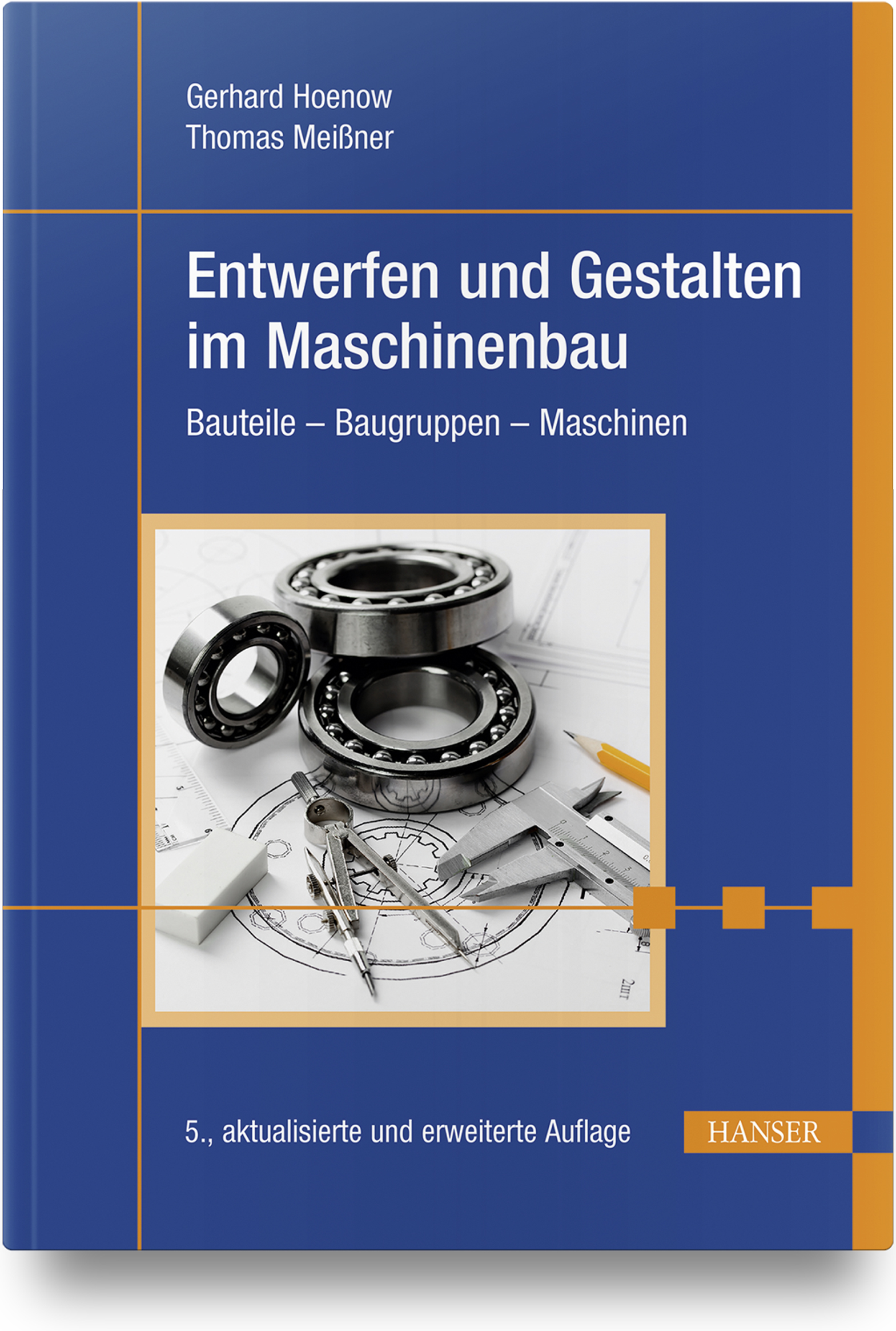 Lehrbuch: Entwerfen und Gestalten im Maschinenbau